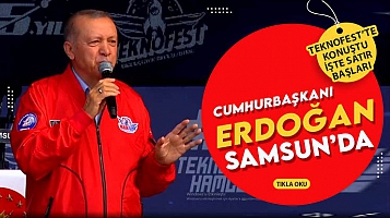 Cumhurbaşkanı Erdoğan Samsun'da Teknofest'te konuştu