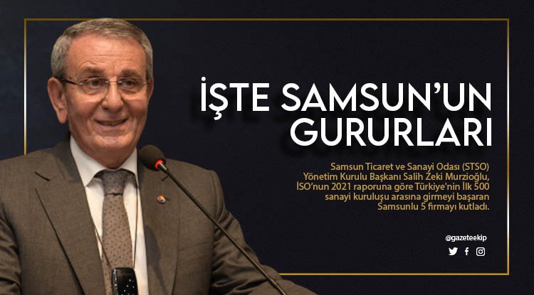 Murzioğlu, İSO ilk 500’de yer alan Samsunlu firmaları kutladı 