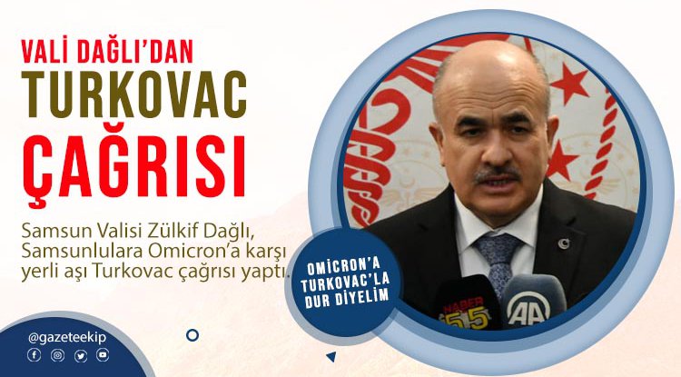 Samsun Valisi Dağlı'dan Turkovac çağrısı